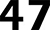 47 Series